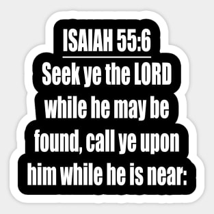 Isaiah 55:6 King James Version (KJV) Sticker